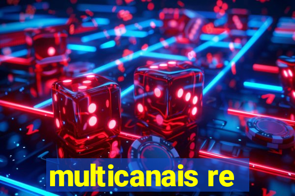 multicanais re